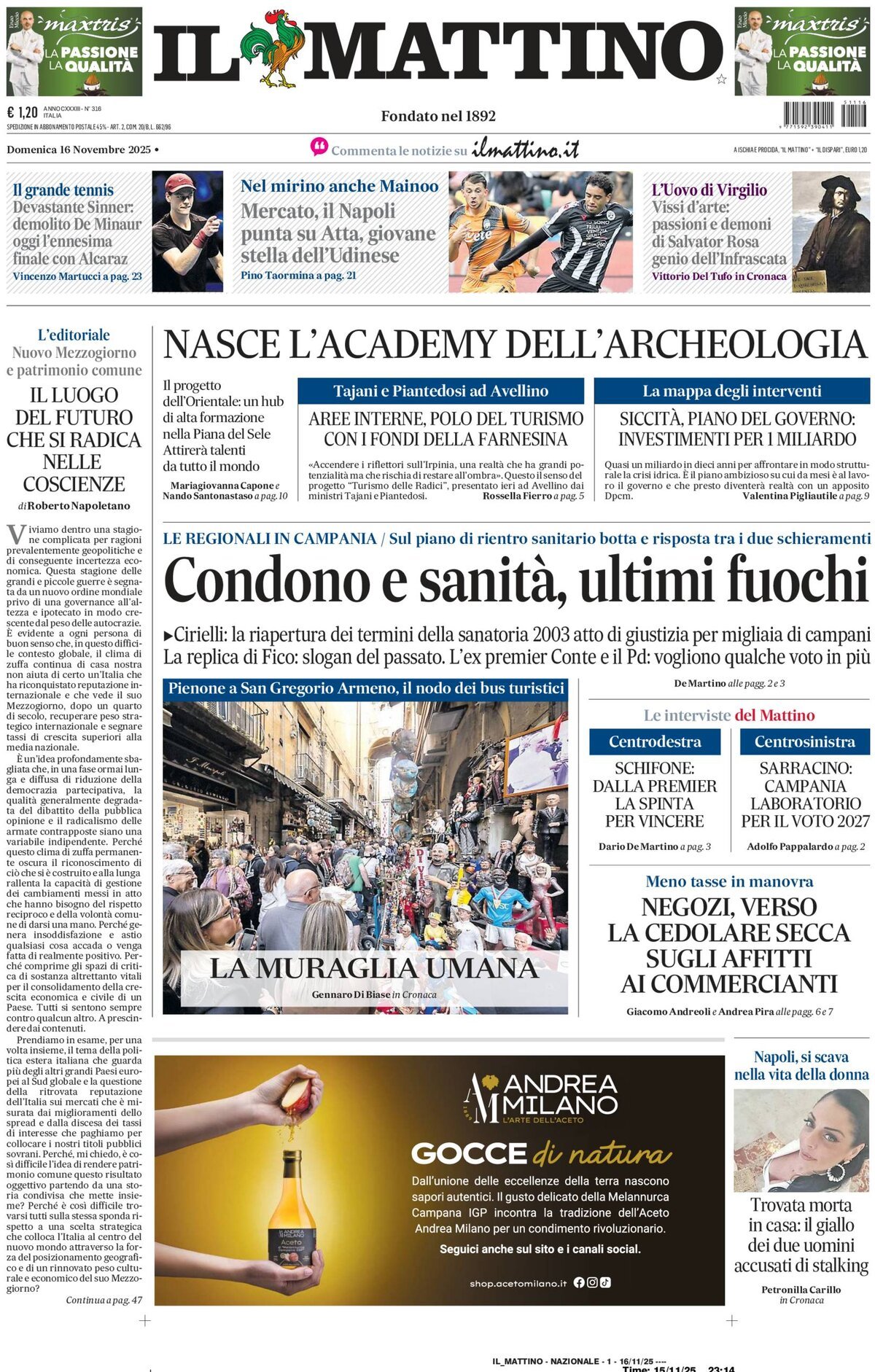 Il Mattino prima pagina di oggi 
            Edizione di Oggi, Domenica 16 Novembre 2025