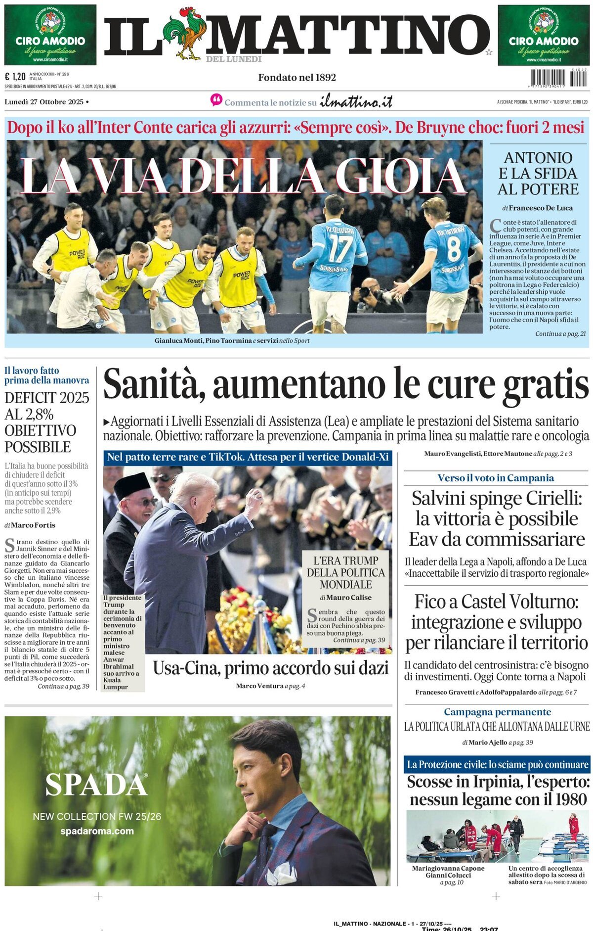 Il Mattino prima pagina di oggi 
            Edizione di Oggi, Lunedì 27 Ottobre 2025 Il Mattino prima pagina di oggi 
            Edizione di Oggi, Lunedì 27 Ottobre 2025