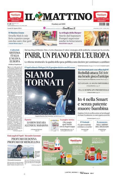 Il Mattino prima pagina di oggi 
            Edizione di Oggi, Lunedì 26 Agosto 2024