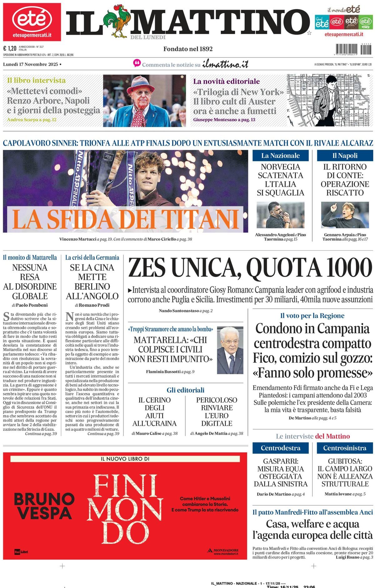 Il Mattino prima pagina di oggi 
            Edizione di Ieri, Domenica 16 Novembre 2025