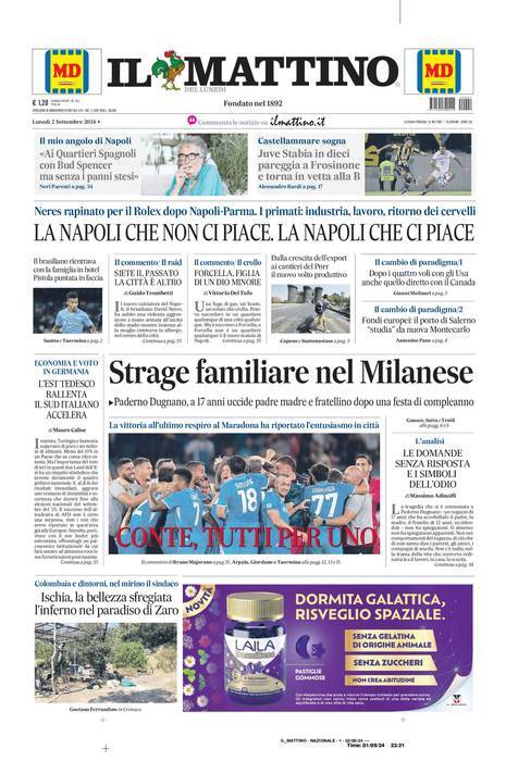 Il Mattino prima pagina di oggi 
            Edizione di Oggi, Lunedì 02 Settembre 2024