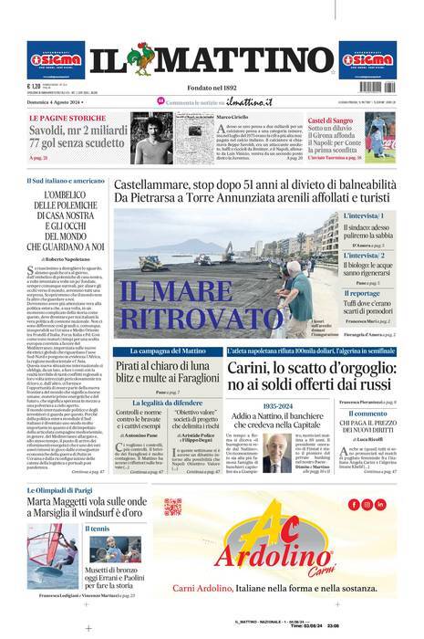 Il Mattino prima pagina di oggi 
            Edizione di Oggi, Domenica 04 Agosto 2024