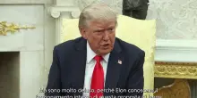 Trump: "Molto deluso da Musk, conosceva la legge". Lui replica su X: "Falso"