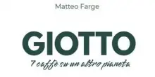 ”Giotto – 7 caffè su un altro pianeta”, nuovo romanzo di Matteo Farge