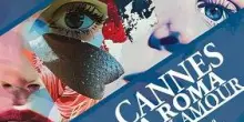 Cinema, a Roma la XXX edizione di Cannes a Roma Mon Amour