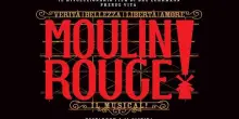 Sistina Chapiteau, “Moulin Rouge! Il Musical” prima volta in Italia