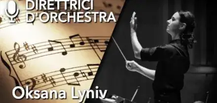 I podcast di &ldquo;Sguardi&rdquo;: Direttrici d&rsquo;orchestra