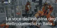 APPLiA chiede un piano di azione Ue per la produzione di elettrodomestici