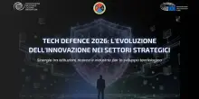 Sicurezza, Tech Defence 2026: l&rsquo;innovazione nei settori strategici