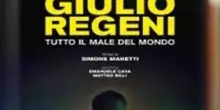 Cinema, &ldquo;Giulio Regeni-Tutto il male del mondo&rdquo; torna in 60 sale
