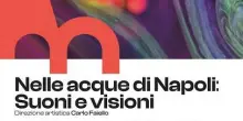 Nelle acque di Napoli: suoni e visioni, rassegna dal 2 maggio