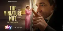 Tv, dal 9 giugno su Sky &ldquo;The Miniature Wife-Un piccolo problema&rdquo;