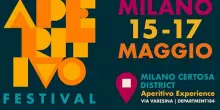 &rdquo;Aperitivo Festival&rdquo; dal 15 al 17 maggio a Certosa District a Milano