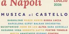 &rdquo;Musica al Castello&rdquo;, estate di concerti a Castel Nuovo