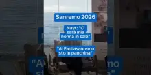 Sanremo 2026, Nayt: "Ci sar&agrave; mia nonna in sala. Al Fantasanremo sto in panchina"