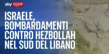 Israele, bombardamenti contro Hezbollah nel Sud del Libano