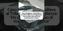 Caso Roggero, il gioielliere: "Ho avviato percorso di rivisitazione critica"