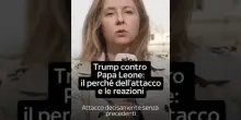 Trump contro Papa Leone, perch&eacute; il presidente Usa ha attaccato il Pontefice e le reazioni