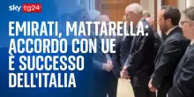 Emirati, Mattarella: accordo con Ue &egrave; successo dell'Italia