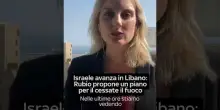 Israele avanza in Libano, Rubio propone un piano per il cessate il fuoco