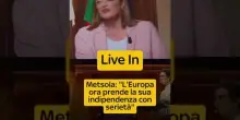 Metsola a Live In: "L'Europa ora prende la sua indipendenza con seriet&agrave;"