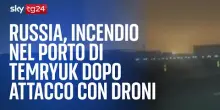 Russia, incendio nel porto di Temryuk dopo attacco con droni