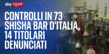 Controlli in 73 shisha bar d'Italia, 14 titolari denunciati
