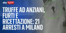 Truffe ad anziani, furti e ricettazione: 21 arresti a Milano
