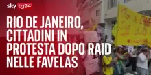 Rio de Janeiro, cittadini in protesta per raid in una favela