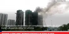 Incendio Hong Kong, residenti evacuati e in attesa di aiuti