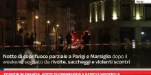 Scontri in Francia, notte di coprifuoco a Parigi e Marsiglia