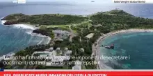 Usa, pubblicate nuove immagini dell&rsquo;isola di Epstein