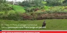 Per&ugrave;, stato di emergenza per pericolo frane