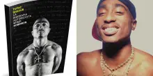 Tupac, arriva in Italia l’unica biografia autorizzata sul rapper