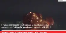 Ucraina, nuovi attacchi russi: morti a Kiev e Pryluky