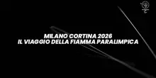 Milano Cortina 2026, il viaggio della Fiamma Paralimpica