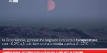 Groenlandia, record caldo a gennaio: il pi&ugrave; alto di sempre