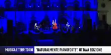 NATURALMENTE PIANOFORTE, nove giorni e un'esperienza sensoriale a cielo aperto