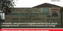 Emergenza Ebola in Congo, centri di cura sotto pressione