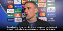 Luis Enrique: 'Precisi nelle riparrenze e nel possesso'
