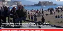 Pasquetta, spiagge e parchi affollati da Nord a Sud