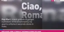 Pop Mart apre a Roma il secondo store italiano