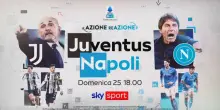 Serie A, 22^ turno: il big match Juventus-Napoli &egrave; su Sky