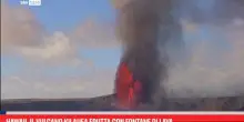 Il vulcano Kilauea erutta con fontane di lava alle Hawaii