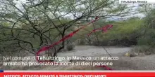 Messico, attacco armato a Tehuitzingo: dieci morti