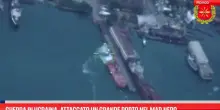 Guerra in Ucraina, attaccato un grande porto nel Mar Nero