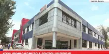 Kenya, primo caso di Ebola: controlli rafforzati