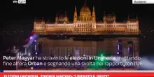 Elezioni Ungheria, trionfa Magyar: 'Liberato il Paese'