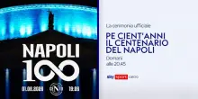 Napoli, la festa del centenario live su Sky Sport