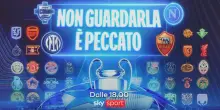 Champions League, non guardarla &egrave; peccato